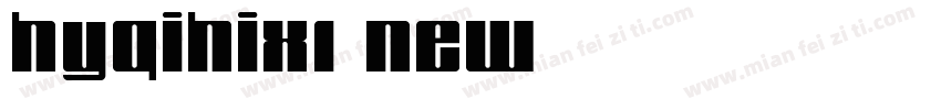 HYQiHiX1 NEW字体转换